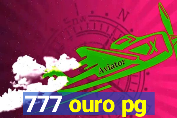 777 ouro pg